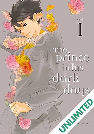 The Prince in His Dark Days Vol. 1